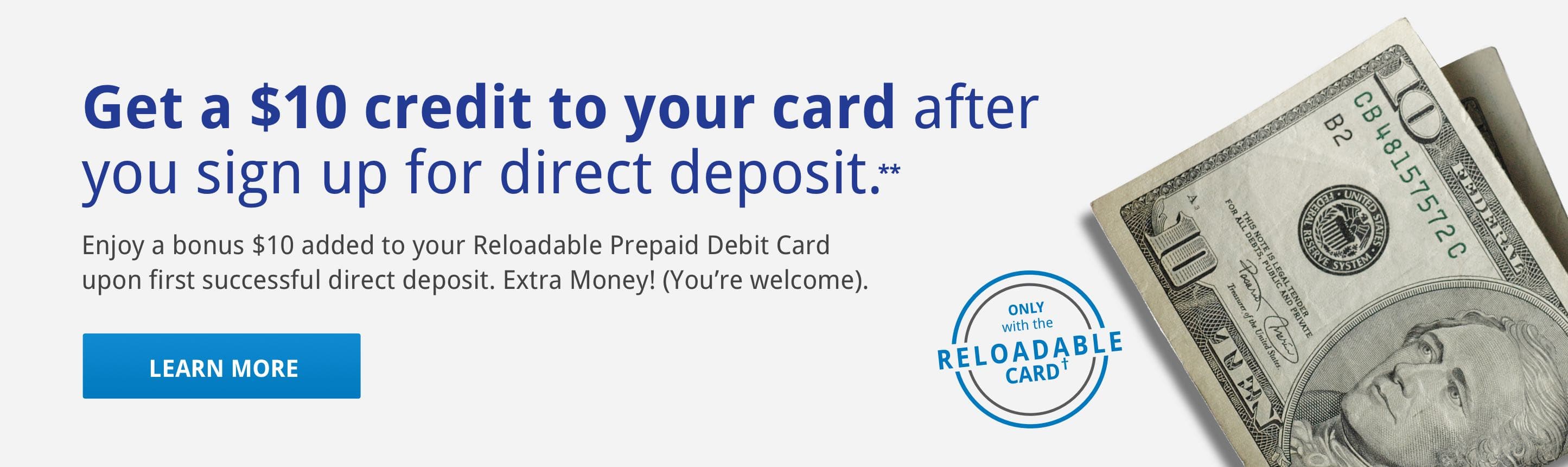 Get a $10 credit to your card after you sign up for direct deposit